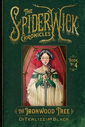Book cover of SPIDERWICK CHRONICLES 04 THE IRONWOOD TR