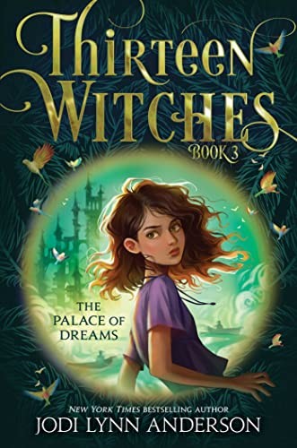 Book cover of 13 WITCHES 03 THE PALACE OF DREAMS