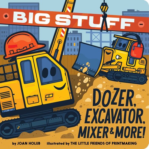 Book cover of BIG STUFF DOZER EXCAVATOR MIXER & MORE