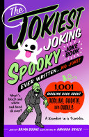 Book cover of JOKIEST JOKING SPOOKY JOKE BOOK EVER WRI