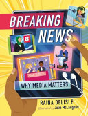 Book cover of BREAKING NEWS - WHY MEDIA MATTERS