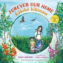 Book cover of FOREVER OUR HOME - KAKIKE KIKINAW