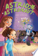 Book cover of ASTRID THE ASTRONAUT 04 ROBOT REBELLION
