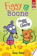 Book cover of FIGGY & BOONE - THE BIG CHEESE