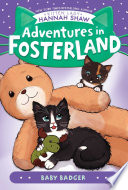 Book cover of ADVENTURES IN FOSTERLAND 03 BABY BADGER