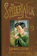 Book cover of SPIDERWICK CHRONICLES 03 LUCINDA'S SECRE