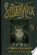 Book cover of SPIDERWICK CHRONICLES 05 THE WRATH OF MU