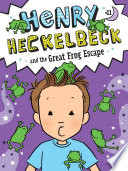 Book cover of HENRY HECKELBECK 11 THE GREAT FROG ESCAP