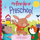 Book cover of MY 1ST DAY OF PRESCHOOL