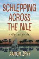 Book cover of SCHLEPPING ACROSS THE NILE - COLL S