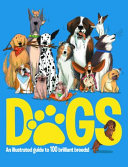 Book cover of DOGS - AN ILLU GT 100 BRILLIANT BREEDS