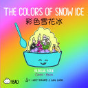 Book cover of COLORS OF SNOW ICE