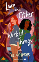 Book cover of LOVE & OTHER WICKED THINGS