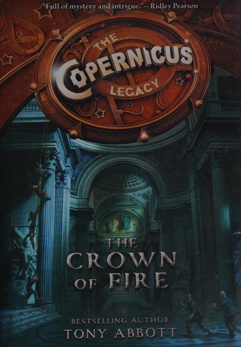 Book cover of COPERNICUS LEGACY 04 THE CROWN OF FIRE