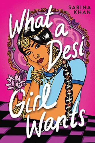 Book cover of WHAT A DESI GIRL WANTS