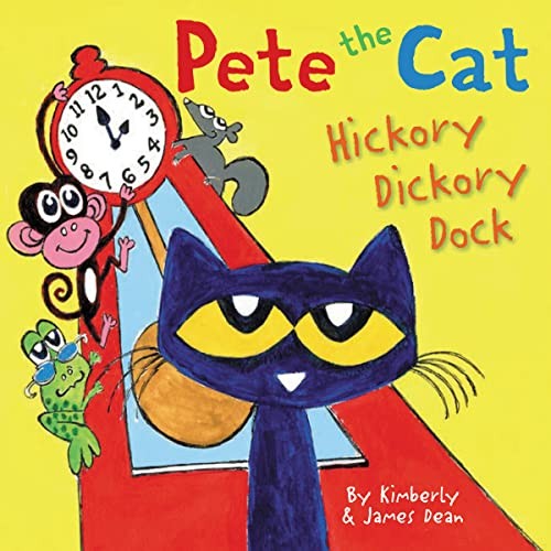 Book cover of PETE THE CAT - HICKORY DICKORY DOCK