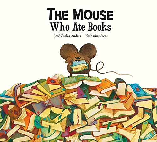 Book cover of MOUSE WHO ATE BOOKS