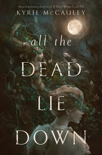 Book cover of ALL THE DEAD LIE DOWN