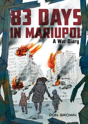 Book cover of 83 DAYS IN MARIUPOL - A WAR DIARY