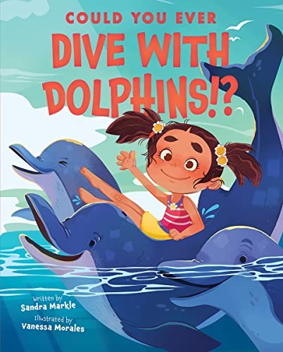 Book cover of COULD YOU EVER DIVE WITH DOLPHINS
