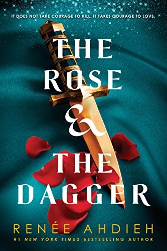 Book cover of WRATH & THE DAWN 02 ROSE & THE DAGGER