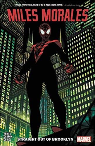 Book cover of MILES MORALES 01 STRAIGHT OUT OF BROOKLY