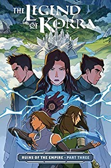 Book cover of LEGEND OF KORRA - RUINS OF THE EMPIRE 03