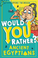 Book cover of WOULD YOU RATHER? - ANCIENT EGYPTIANS