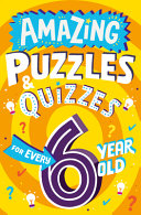Book cover of AMAZING PUZZLES & QUIZZES FOR EVERY 6