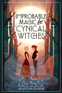 Book cover of IMPROBABLE MAGIC FOR CYNICAL WITCHES