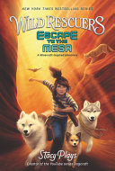 Book cover of WILD RESCUERS 02 ESCAPE TO THE MESA