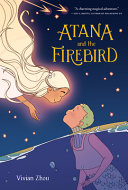 Book cover of ATANA & THE FIREBIRD