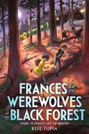 Book cover of FRANCES & THE WEREWOLVES OF THE BLACK