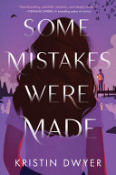 Book cover of SOME MISTAKES WERE MADE