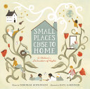 Book cover of SMALL PLACES CLOSE TO HOME