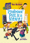 Book cover of MY WEIRDTASTIC SCHOOL 03 PROFESSOR PITT