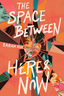 Book cover of SPACE BETWEEN HERE & NOW