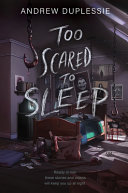 Book cover of TOO SCARED TO SLEEP