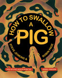 Book cover of HT SWALLOW A PIG - STEP-BY-STEP ADVI