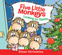 Book cover of 5 LITTLE MONKEYS LOOKING FOR SANTA BO