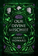 Book cover of OUR DIVINE MISCHIEF