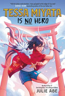 Book cover of TESSA MIYATA IS NO HERO