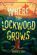 Book cover of WHERE THE LOCKWOOD GROWS