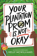 Book cover of YOUR PLANTATION PROM IS NOT OKAY