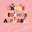 Book cover of DANCE LEGENDS ALPHABET