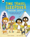 Book cover of TIME TRAVEL SLEEPOVER - ANCIENT EGYPT