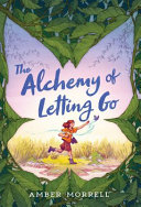 Book cover of ALCHEMY OF LETTING GO