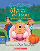 Book cover of MERCY WATSON 03 PRINCESSE D'UN JOUR