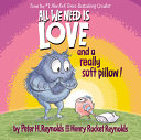 Book cover of ALL WE NEED IS LOVE & A REALLY SOFT PI