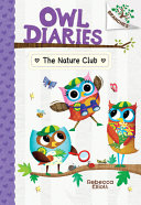 Book cover of OWL DIARIES 18 THE NATURE CLUB